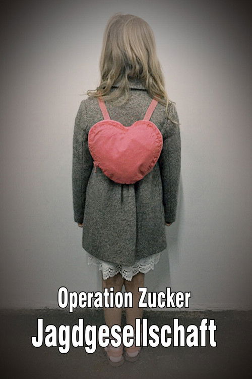 Movie poster for Operation Zucker - Jagdgesellschaft (2016)