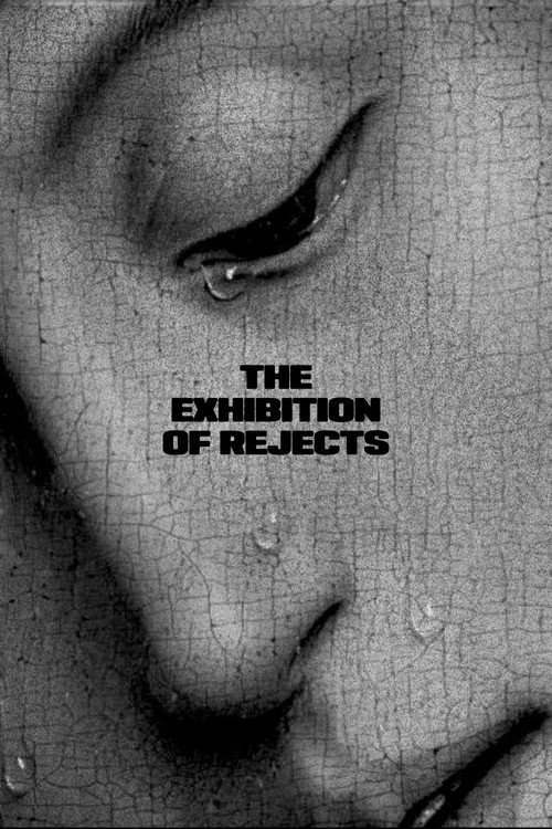 Movie poster for The Exhibition of Rejects (2021)