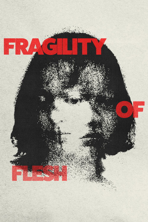 Movie poster for Fragility of Flesh (2024)