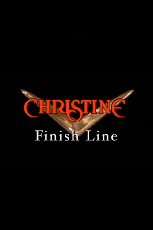 Movie poster for Christine: Finish Line (2004)
