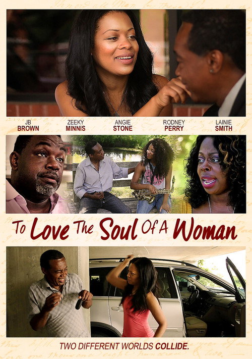 Movie poster for To Love The Soul Of A Woman (2017)