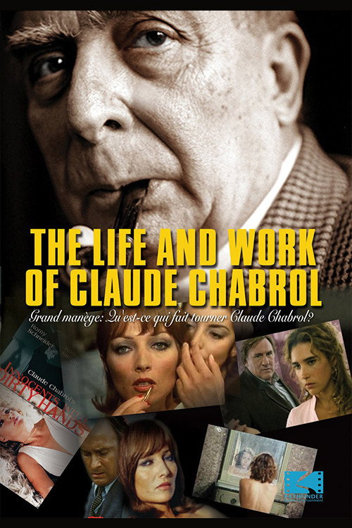Movie poster for The Life and Work of Claude Chabrol (2006)