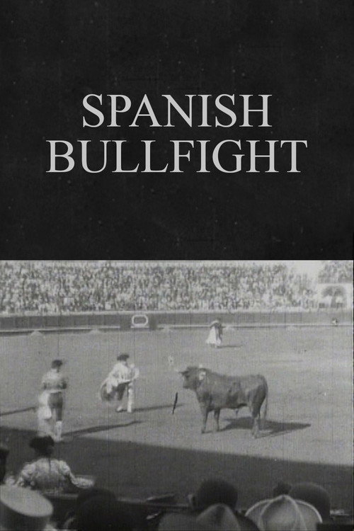 Movie poster for Spanish Bullfight (1900)
