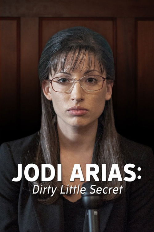 Movie poster for Jodi Arias: Dirty Little Secret (2013)