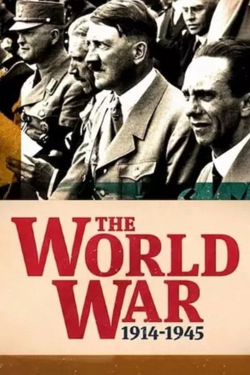 Series poster for The World War: 1914-1945 (2022)