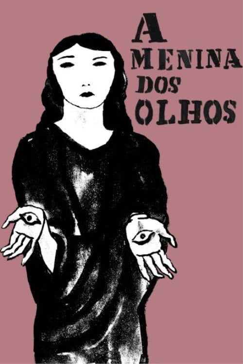 Movie poster for A Menina Dos Olhos (2012)