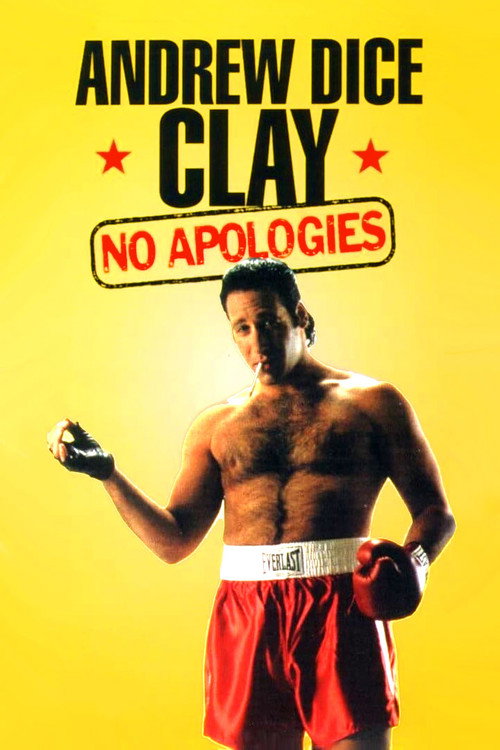 Movie poster for Andrew Dice Clay: No Apologies (1993)
