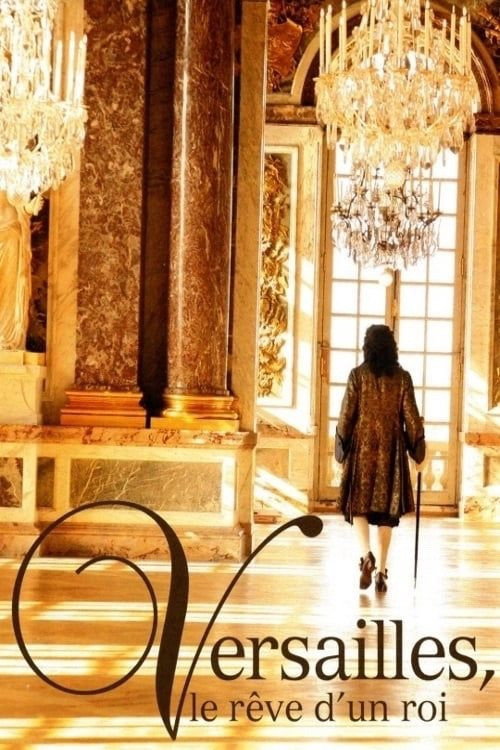Movie poster for Versailles: The Dream of a King (2008)