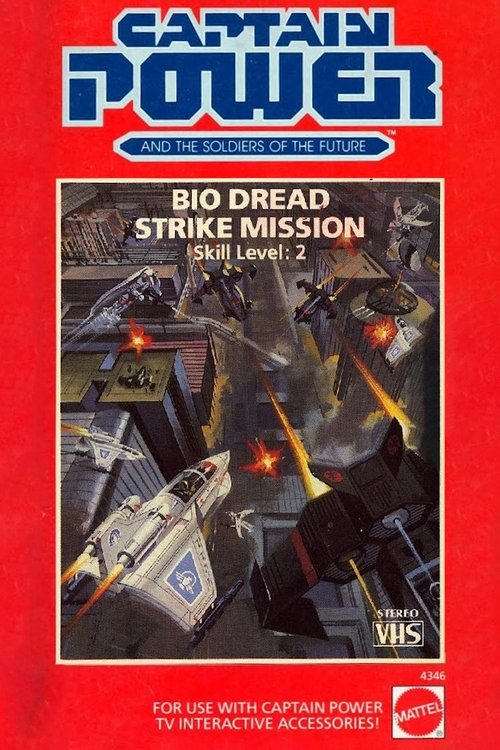 Movie poster for Captain Power and the Soldiers of the Future: Bio Dread Strike Mission (1987)
