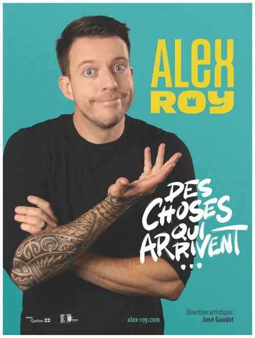Movie poster for Alex Roy : Des choses qui arrivent (2024)
