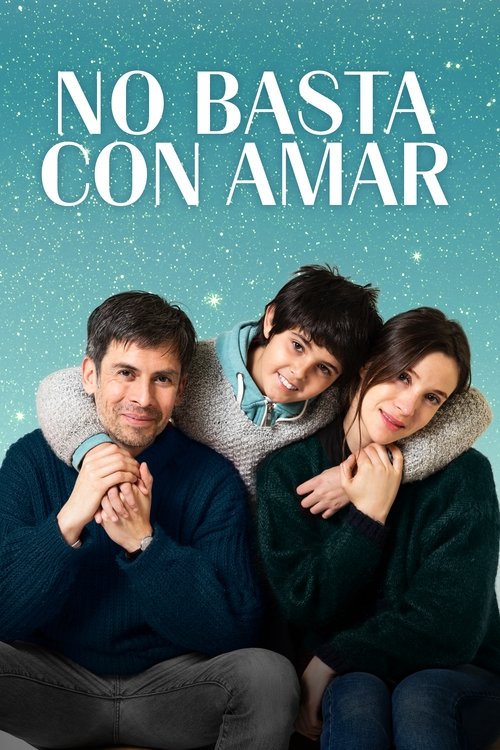 Movie poster for No basta con amar (2019)