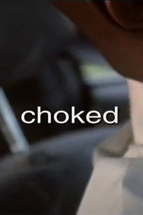 Movie poster for Choked