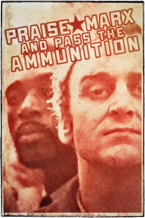 Movie poster for Praise Marx and Pass the Ammunition (1970)