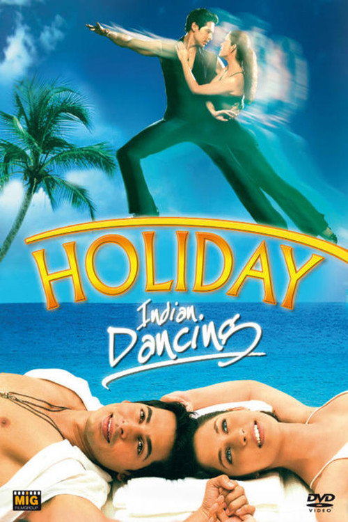 Movie poster for Holiday - Indian Dancing