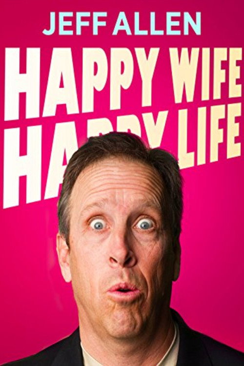 Movie poster for Jeff Allen: Happy Wife, Happy Life Revisited (2002)