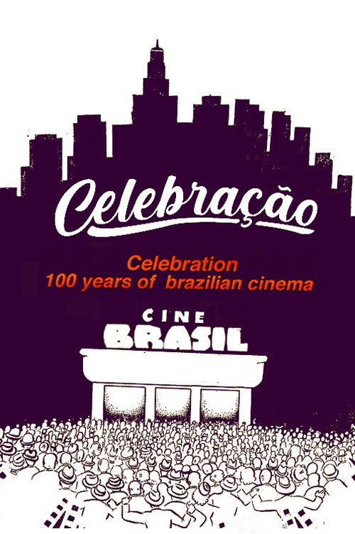 Movie poster for Celebração - 100 Anos do Cinema Nacional (1997)