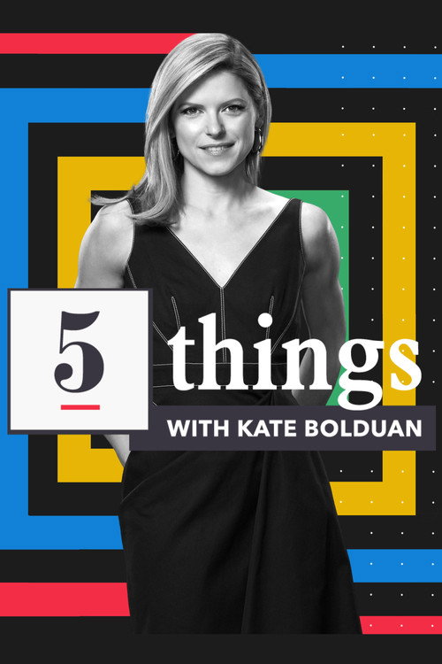5 Things with Kate Bolduan poster