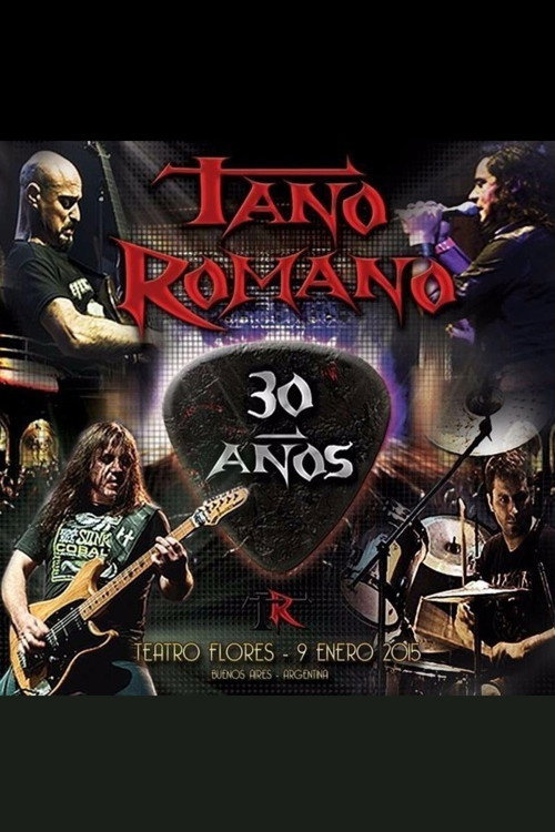 Movie poster for Tano Romano: 30 años (2015)