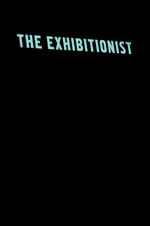 Movie poster for The Exhibitionist (2011)