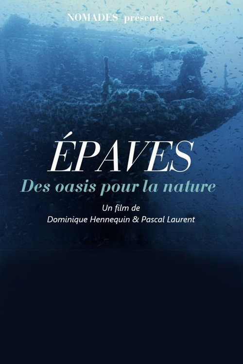 Movie poster for Épaves, des oasis pour la nature (2025)