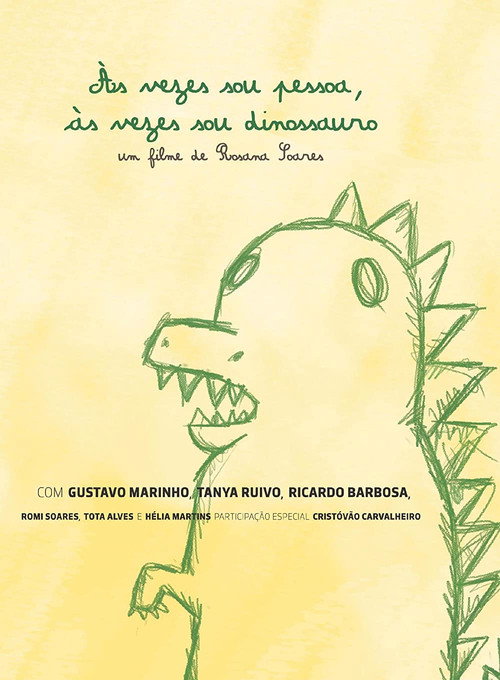 Movie poster for Às vezes sou pessoa, às vezes sou dinossauro (2018)