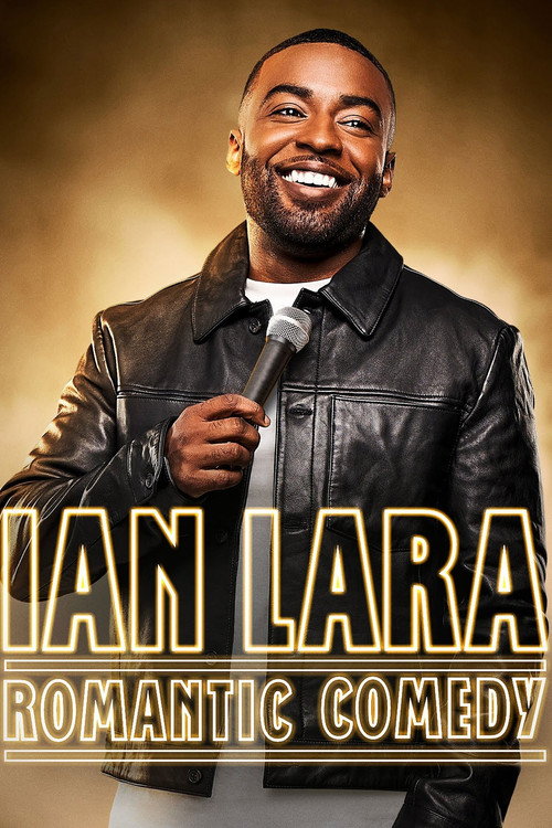 Movie poster for Ian Lara: Romantic Comedy (2022)