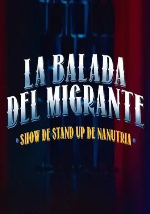 Movie poster for La Balada Del Migrante (2023)