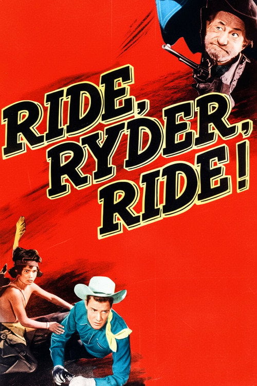 Movie poster for Ride, Ryder, Ride! (1949)