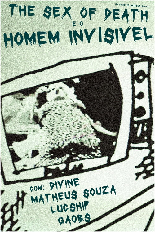 Movie poster for The Sex of Death e o Homem Invisível (2012)