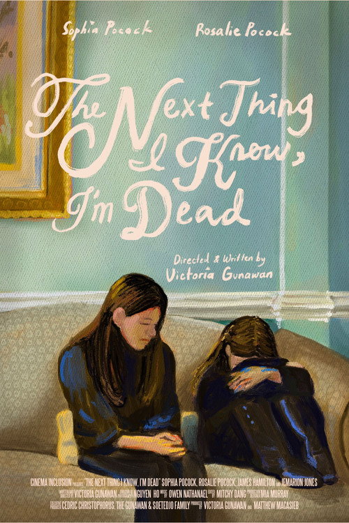 Movie poster for The Next Thing I Know, I'm Dead (2025)