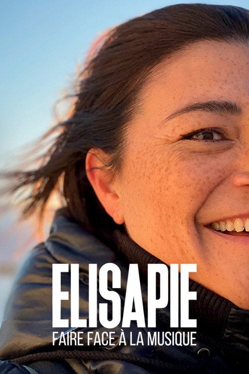 Movie poster for Elisapie : faire face à la musique (2021)