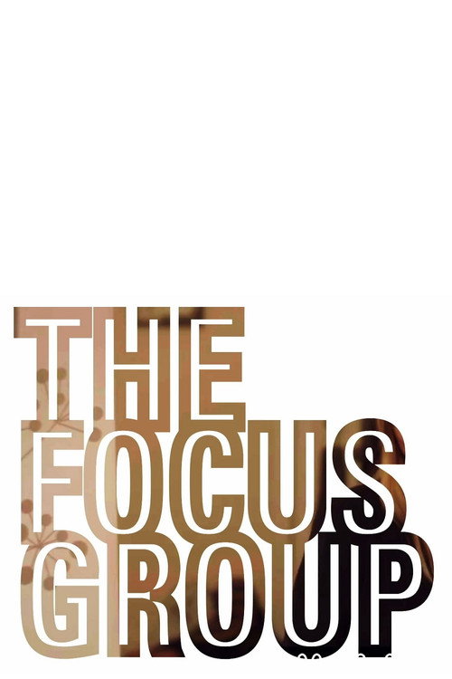 Movie poster for The Focus Group (2016)