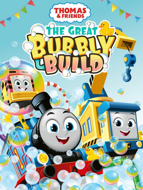 Movie poster for Thomas & Friends: The Great Bubbly Build (2023)