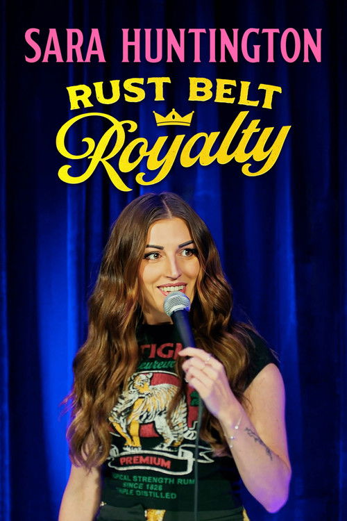 Movie poster for Sara Huntington: Rust Belt Royalty (2025)
