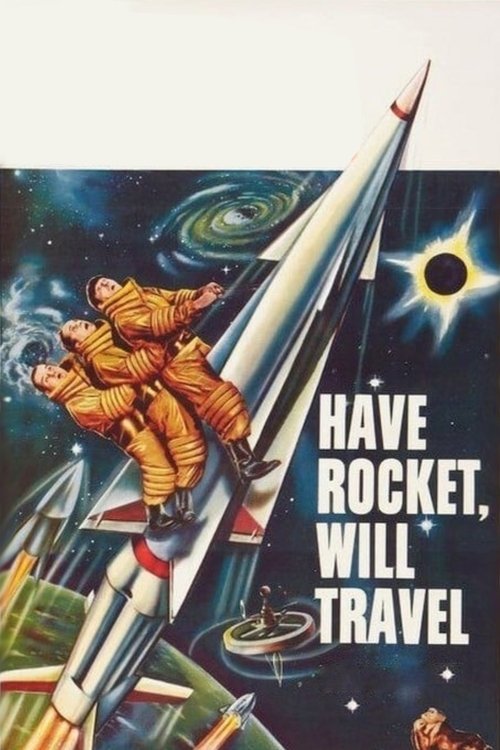 Movie poster for Have Rocket, Will Travel (1959)