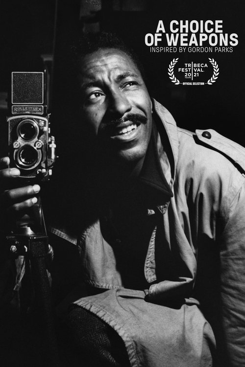 Movie poster for A Choice of Weapons: Inspired by Gordon Parks (2021)