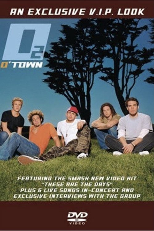 Movie poster for O-Town - O2: An Exclusive V.I.P. Look (2002)