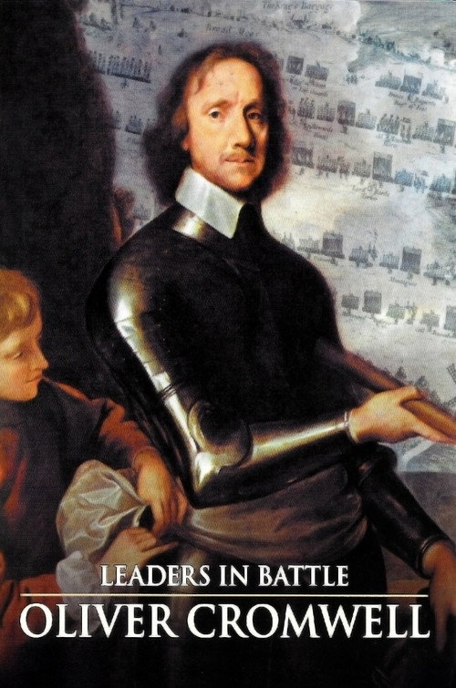 Movie poster for Leaders in Battle: Oliver Cromwell (2001)