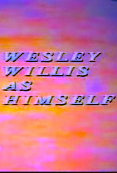 Movie poster for Wesley Willis As Himself (1994)