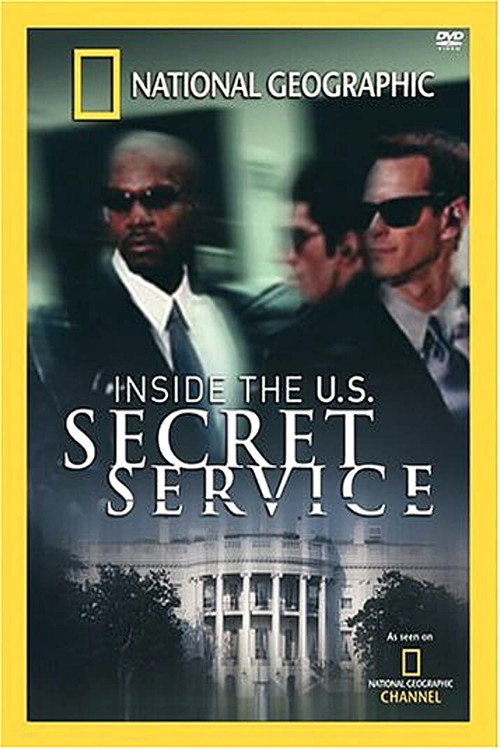 Movie poster for National Geographic: Inside the U.S. Secret Service (2004)