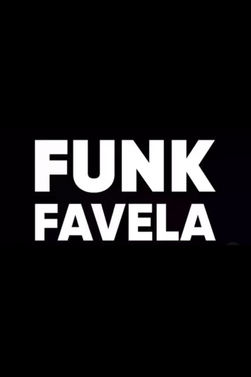 Movie poster for Funk Favela (2024)