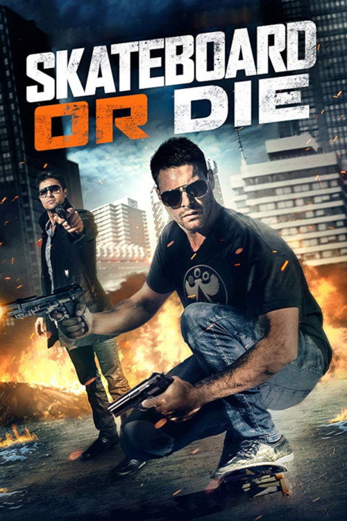 Movie poster for Skateboard or Die (2018)