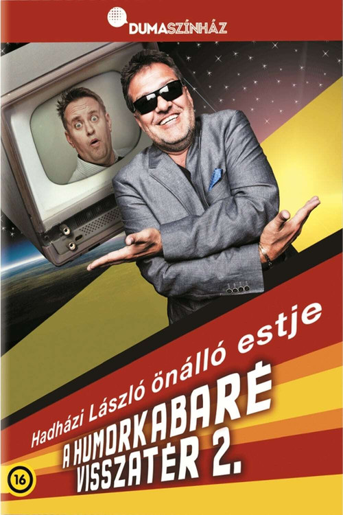 Series poster for Hadházi László - Humorkabaré visszatér 2. (2015)