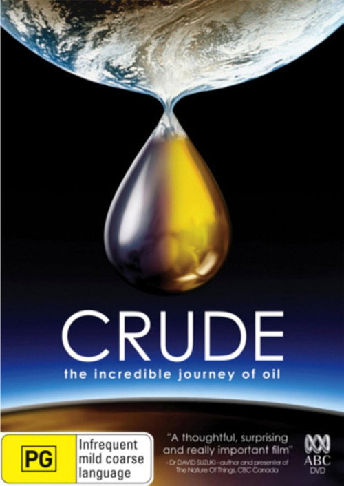 Movie poster for Crude: The Incredible Journey of Oil (2007)
