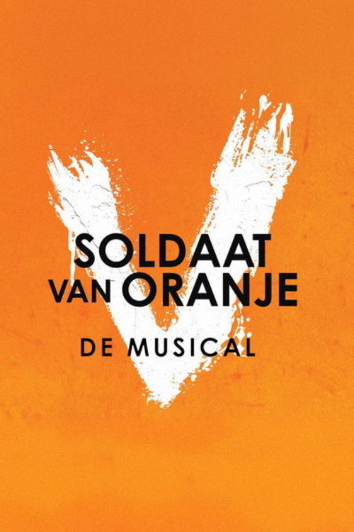 Movie poster for Soldaat van Oranje: De Musical: Vernieuwde Versie