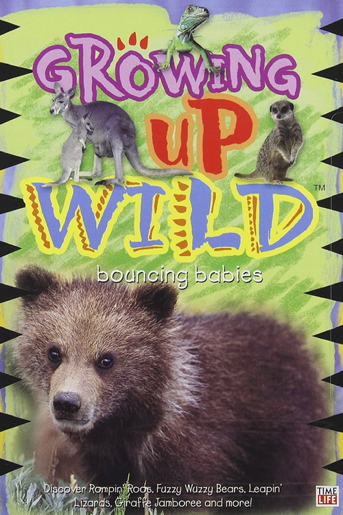 Movie poster for Growing Up Wild: Vol. 3: Bouncing Babies (1993)