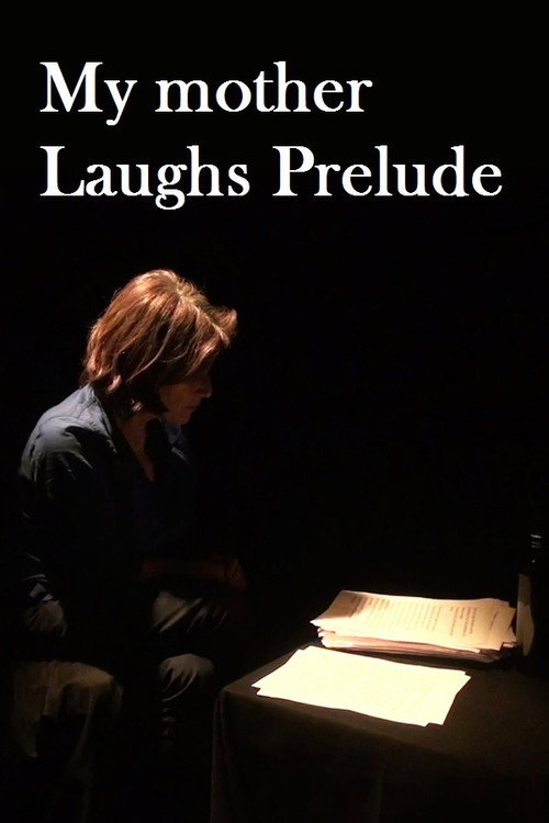 Movie poster for My Mother Laughs Prelude (2012)