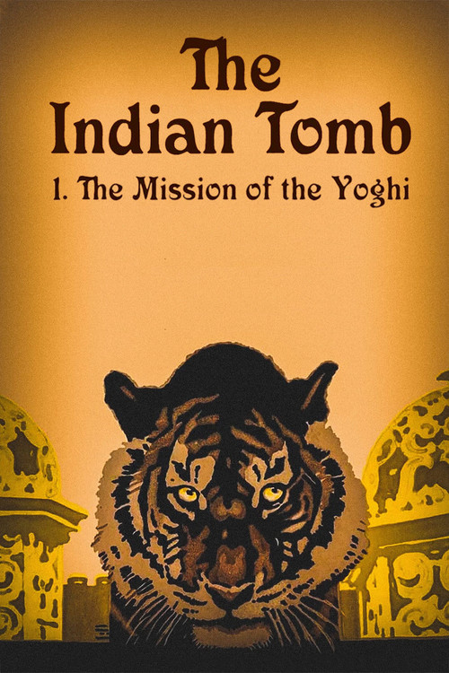 Movie poster for The Indian Tomb, Part I: The Mission of the Yoghi (1921)