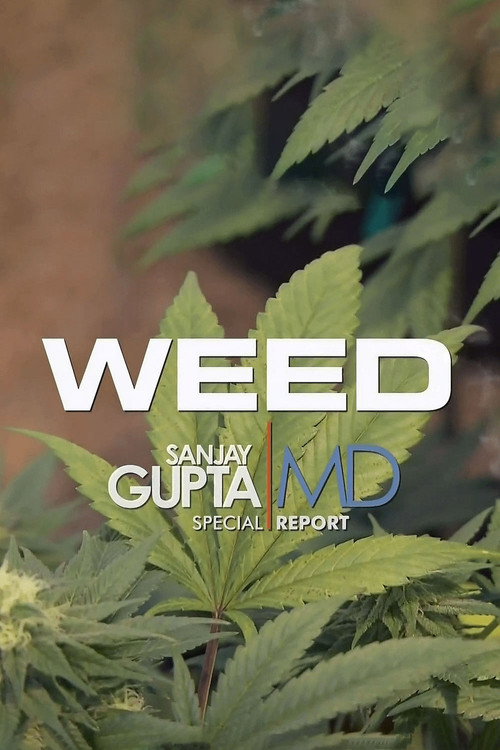 Movie poster for Weed: A Dr. Sanjay Gupta Special (2013)