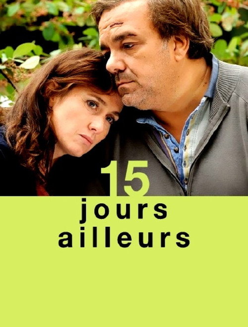Movie poster for 15 jours ailleurs (2013)